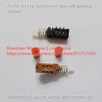 Оригинален Нов 100% ключ KAN2-1N, двухрядная 6-за контакт бутон с автоматично възпроизвеждане, без заключване, захранване с капак бутони