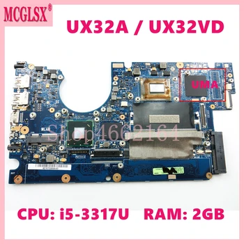 UX32A С процесор i5-3317U 2 GB Оперативна Памет UMA дънна Платка За Лаптоп Asus UX32A UX32V UX32VD дънна Платка 100% Тествана, Работи добре